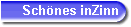 Sch�nes inZinn